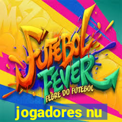 jogadores nu